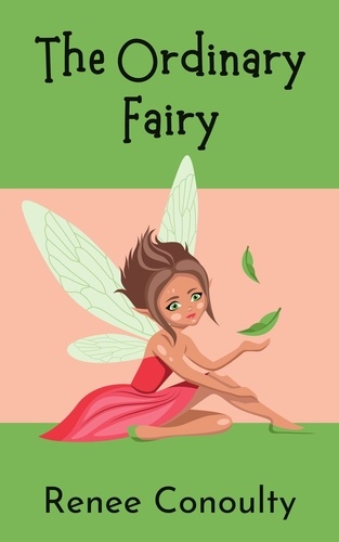  Renee Conoulty - The Ordinary Fairy - Chirpy Chapters.