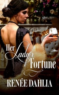  Renee Dahlia - Her Lady's Fortune - Great War, #3.