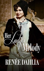  Renee Dahlia - Her Lady's Melody - Great War, #1.