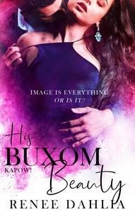 Renee Dahlia - His Buxom Beauty - Kapow, #2.