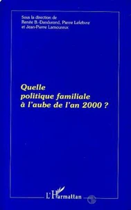 Quelle politique familiale à l'aube de l'an 2000 ?