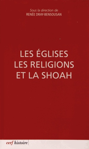 Les Eglises, les religions et la Shoah
