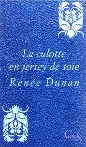 Renée Dunan - Cercle Poche n°160 La Culotte en jersey de soie.
