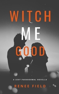  Renee Field - Witch Me Good.