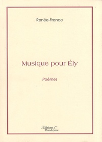  Renée-France - Musique pour Ely.