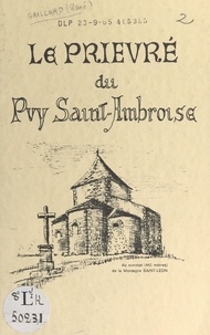 Renée Gaillard et A. Bizien - Le prieuré du Puy Saint-Ambroise.