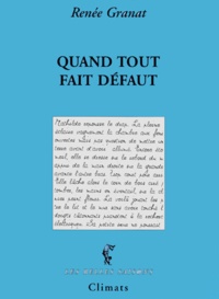 Renée Granat - Quand Tout Fait Defaut.
