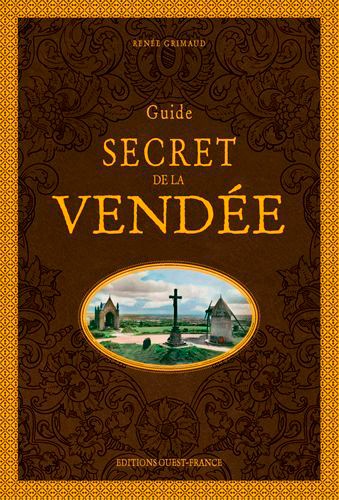 Guide secret de la Vendée 2e édition
