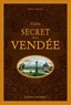 Renée Grimaud - Guide secret de la Vendée.