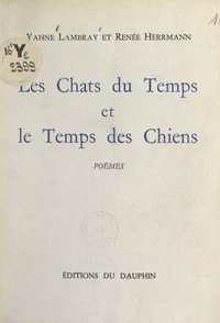 Les chats du temps et le temps des chiens
