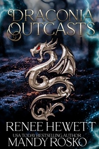  Renee Hewett et  Mandy Rosko - Draconia Outcasts - Draconia Outcasts.