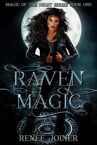  Renee Joiner - Raven Magic - Magic of the Night, #1.