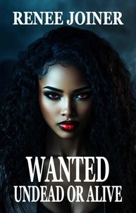 Wanted Undead or Alive