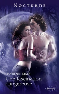 Une fascination dangereuse