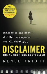 Renee Knight - Disclaimer - The astonishing Sunday Times No.1 Bestseller, perfect for fans of Anatomy of a Scandal.