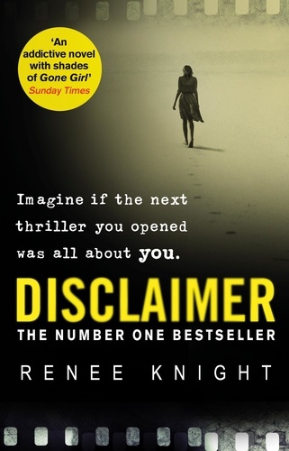 Renee Knight - Disclaimer - The astonishing Sunday Times No.1 Bestseller, perfect for fans of Anatomy of a Scandal.