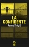 Renee Knight - La Confidente.