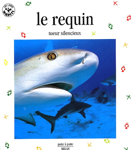 Renée Le Bloas-Julienne et Jérôme Julienne - Le Requin, Tueur Silencieux.