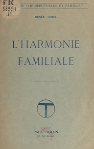 Renée Lebel - L'harmonie familiale.
