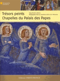 Renée Lefranc - Trésors peints - Chapelles du Palais des Papes.