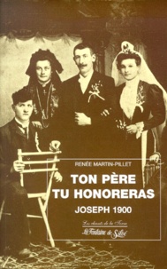 Renée Martin-Pillet - Ton Pere Tu Honoreras. Joseph 1900.