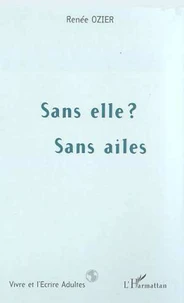 Sans elle ? Sans ailes