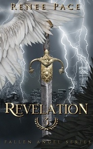  Renee Pace - Revelation - Fallen Angel, #3.