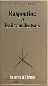 Raspoutine et les devins des tsars