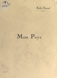 Renée Peyaud - Mon Pays.