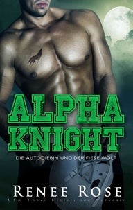  Renee Rose - Alpha Knight - Wolf Ridge High, #2.