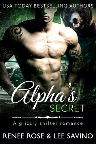  Renee Rose et  Lee Savino - Alpha's Secret - Bad Boy Alphas, #10.