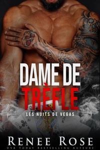  Renee Rose - Dame de trèfle - Les Nuits de Vegas, #6.