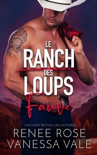  Renee Rose et  Vanessa Vale - Fauve - Le ranch des Loups, #2.