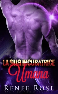 La sua Incubatrice Umana: Un Romanzo del Guerriero Alieno
