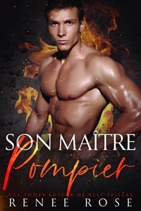  Renee Rose - Son Maître Pompier - Dompte-Moi, #6.