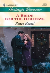 Renee Roszel - A Bride For The Holidays.