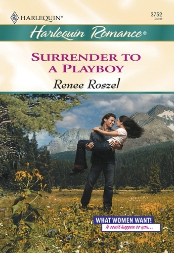 Renee Roszel - Surrender To A Playboy.