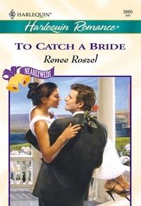 Renee Roszel - To Catch A Bride.