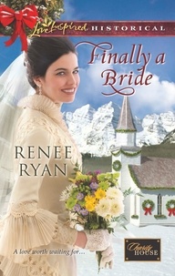 Renee Ryan - Finally A Bride.
