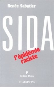 Renée Sabatier - Sida - L'épidémie raciste.