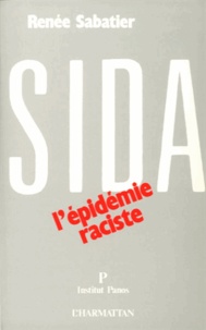 Renée Sabatier - Sida - L'épidémie raciste.