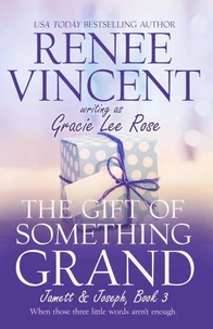 The Gift of Something Grand