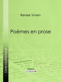  Renée Vivien et  Ligaran - Poèmes en prose - Poésie.