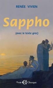 Renée Vivien - Sappho - (Avec le texte grec).