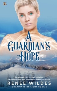  Renee Wildes - A Guardian's Hope - Guardians of Light, #2.