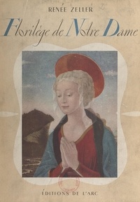 Renée Zeller - Florilège de Notre-Dame.