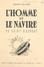 Renée Zeller et  Collectif - L'homme et le navire d'Antoine de Saint-Exupéry.