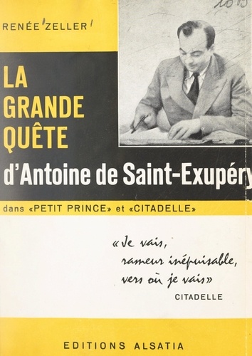 La grande quête d'Antoine de Saint-Exupéry dans "Le petit prince" et "Citadelle"