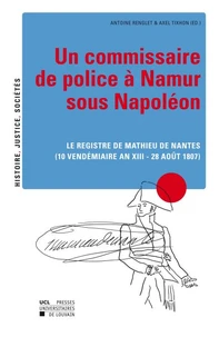 Un commissaire de police a Namur sous Napoleon.