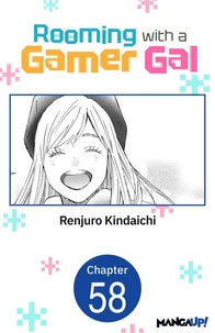 Rooming with a Gamer Gal #058